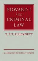 Edward I and Criminal Law 0521085659 Book Cover