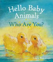 Hello Baby Animals, Who Are You? 1782507205 Book Cover