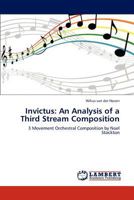 Invictus : An Analysis of a Third Stream Composition 3846504610 Book Cover
