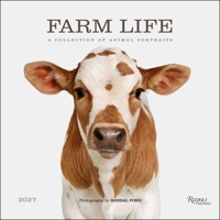 Farm Life 2027 Wall Calendar: A Collection of Portraits in and around the Barn 0789349396 Book Cover
