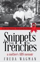 Snippets From The Trenches: A Mother's AIDS Memoir 1419657135 Book Cover