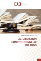 LA JURIDICTION CONSTITUTIONNELLE DU TOGO 6203418633 Book Cover
