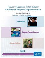 Tai chi: Moving for Better Balance: Volumn 3 Student Guide 1723350338 Book Cover