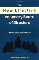 The New Effective Voluntary Board of Directors: What It Does And How It Works 080401034X Book Cover
