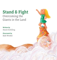 Stand and Fight: Overcoming the Giants in the Land B0DT7MKYRT Book Cover