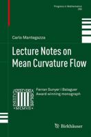 Lecture Notes on Mean Curvature Flow 3034803400 Book Cover