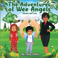 The Adventures of Wee Angels Volume One: Love B0DPJLHNWD Book Cover