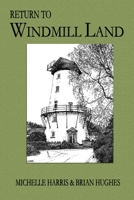 Return to Windmill Land 1326081535 Book Cover
