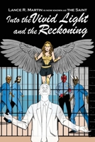 Into the Vivid Light and the Reckoning 1480986356 Book Cover