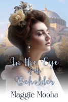 In the Eye of the Beholder 1953810616 Book Cover