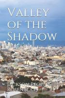 Valley of the Shadow 1793137196 Book Cover