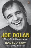 Joe Dolan: The Official Biography 1844881970 Book Cover