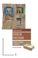 Vivir de prestado. Deudas, derecho y pobreza (Paradigma indicial) 9878918645 Book Cover