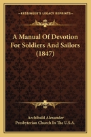 A Manual of Devotion for Soldiers and Sailors 0530277158 Book Cover