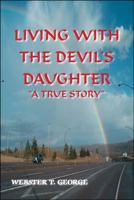 Living With The Devil's Daughter 142517275X Book Cover