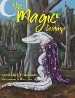 The Magic Swamp 1732215553 Book Cover