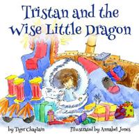 Tristan and the Wise Little Dragon 0990380009 Book Cover