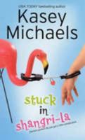 Stuck In Shangri-La 0786284854 Book Cover
