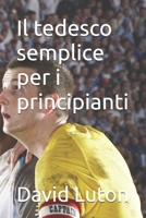 Il tedesco semplice per i principianti 1500616737 Book Cover