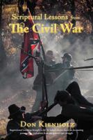 Scriptural Lessons from the Civil War 1449741975 Book Cover