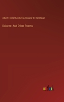 Dolores: And Other Poems 136194269X Book Cover