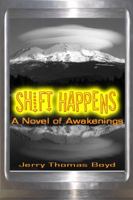 Shift Happens: A Novel of Awakenings 0944370055 Book Cover