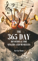 The 365 Day Devotional For Singers And Musicians B0CWLR5QFJ Book Cover
