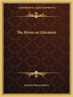 The Hymn as Literature 0766171604 Book Cover