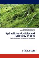 Hydraulic Conductivity and Sorptivity of Soils 3659219649 Book Cover