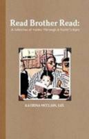 Read Brother Read: A Collection of Poems Through a Sister's Eyes 1312314575 Book Cover