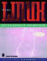 The Linux Internet Server (MIS Press Slackware) 1558285458 Book Cover