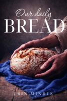 Our Daily Bread 146215171X Book Cover