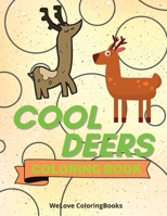 Cool Deers Coloring Book: Cute Deers Coloring Book Adorable Deers Coloring Pages for Kids 25 Incredibly Cute and Lovable Deers 1716282454 Book Cover