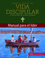 Vida Discipular - Manual Para El L�der 0767326016 Book Cover