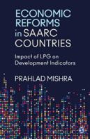 Economic Reforms in Saarc Countries: Impact of Lpg on Development Indicators 9353881331 Book Cover