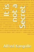 It is not a Secret B07Y1ZSDQJ Book Cover