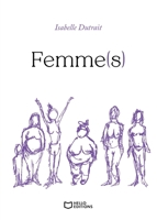 Femme(s) (French Edition) 2386278514 Book Cover