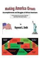 Making America Great: Accomplishments and Struggles of African Americans 1645310833 Book Cover