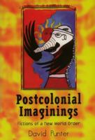 Postcolonial Imaginings 0742510867 Book Cover
