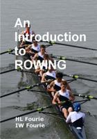 An Introduction to Rowing 1495350282 Book Cover