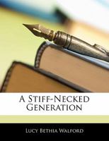 A Stiff-Necked Generation 1341232905 Book Cover