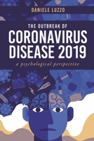 THE OUTBREAK OF CORONAVIRUS DISEASE 2019: -A PSYCHOLOGICAL PERSPECTIVE- 1667828789 Book Cover