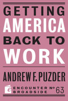 Getting America Back to Work (Broadside) 1641771550 Book Cover