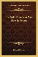 The Safe Compass And How It Points 1599250594 Book Cover