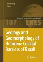 Geology and Geomorphology of Holocene Coastal Barriers of Brazil 3642063993 Book Cover