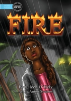 Fire! 1922550256 Book Cover
