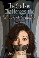 The Stalker Challenges the Loves of Jennifer 142417628X Book Cover