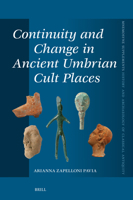 Continuity and Change in Ancient Umbrian Cult Places (Mnemosyne, Supplements) 9004545166 Book Cover