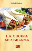 La Cucina Messicana 2372972510 Book Cover