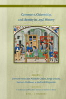 Commerce, Citizenship, and Identity in Legal History 9004472851 Book Cover